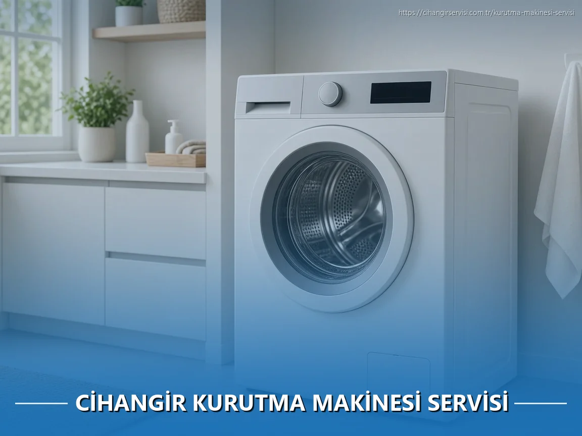 Cihangir Kurutma Makinesi Servisi