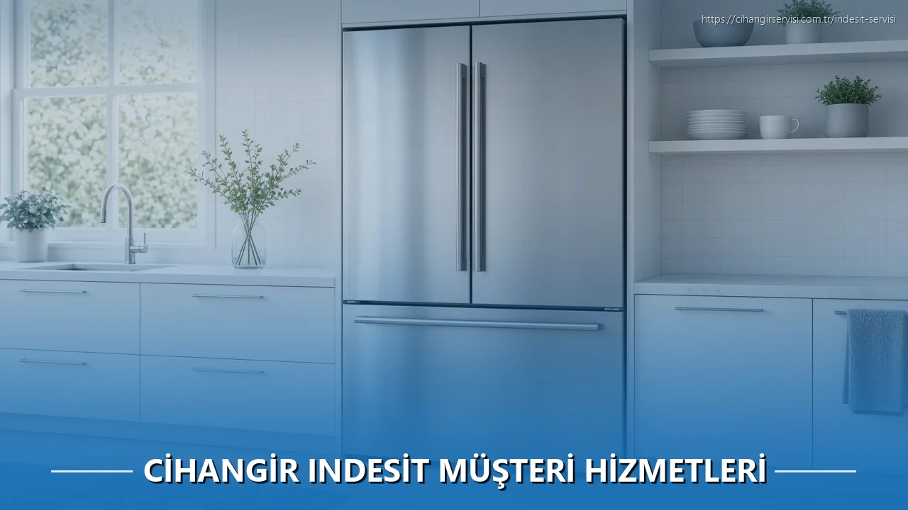 Cihangir Indesit Müşteri Hizmetleri