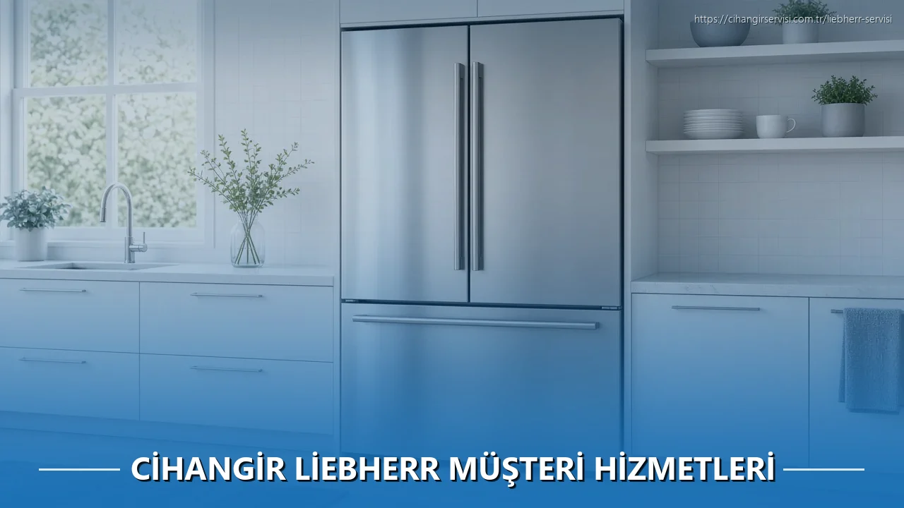 Cihangir Liebherr Müşteri Hizmetleri